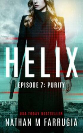 Farrugia |  Helix: Episode 7 (Purity) | eBook | Sack Fachmedien