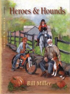 Miller |  Heroes and Hounds | eBook | Sack Fachmedien