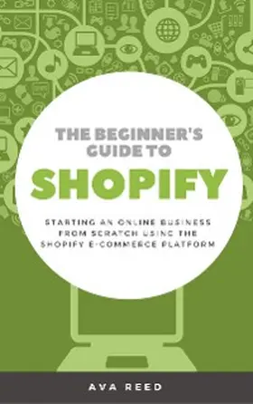 Reed |  The Beginner's Guide to Shopify | eBook | Sack Fachmedien