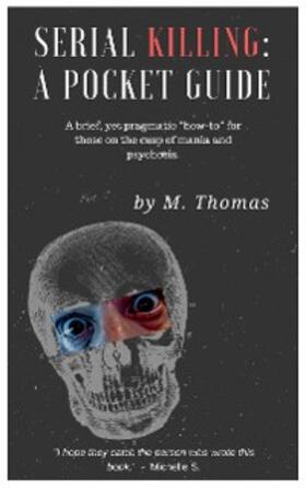 Thomas |  Serial Killing: A Pocket Guide | eBook | Sack Fachmedien