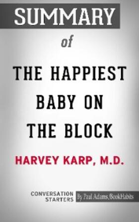 Adams |  Summary of The Happiest Baby on the Block | eBook | Sack Fachmedien