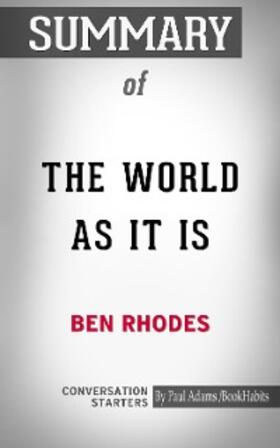 Adams |  Summary of The World as It Is: A Memoir of the Obama White House | eBook | Sack Fachmedien