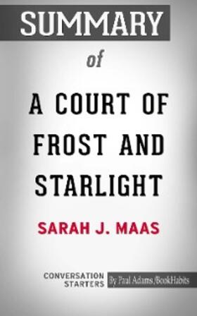Adams |  Summary of A Court of Frost and Starlight | eBook | Sack Fachmedien