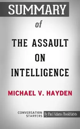 Adams |  Summary of The Assault on Intelligence | eBook | Sack Fachmedien