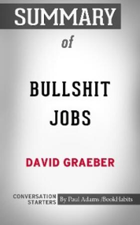 Adams |  Summary of Bullshit Jobs: A Theory | eBook | Sack Fachmedien