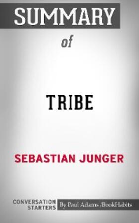 Adams |  Summary of Tribe: On Homecoming and Belonging | eBook | Sack Fachmedien