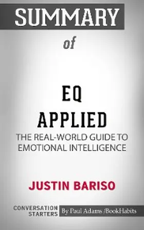 Adams |  Summary of EQ Applied: The Real-World Guide to Emotional Intelligence | eBook | Sack Fachmedien