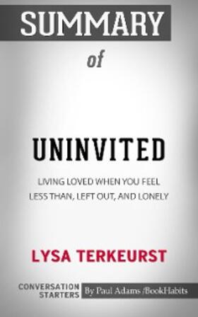 Adams |  Summary of Uninvited: Living Loved When You Feel Less Than, Left Out, and Lonely | eBook | Sack Fachmedien