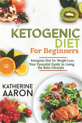 Aaron |  Ketogenic Diet for Beginners | eBook | Sack Fachmedien