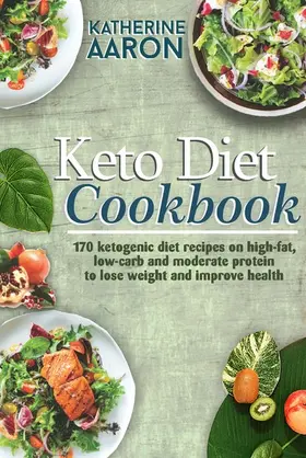 Aaron |  Keto Diet Cookbook | eBook | Sack Fachmedien
