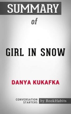 Adams |  Summary of Girl in Snow: A Novel | eBook | Sack Fachmedien