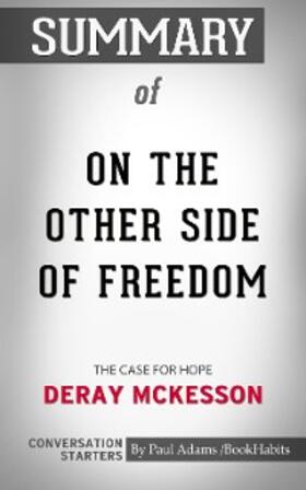 Adams |  Summary of On the Other Side of Freedom: The Case for Hope | eBook | Sack Fachmedien