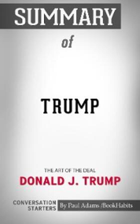 Adams |  Summary of Trump: The Art of the Deal | eBook | Sack Fachmedien