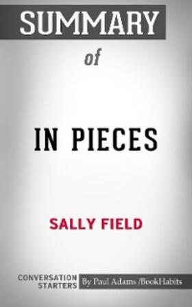 Adams |  Summary of In Pieces | eBook | Sack Fachmedien