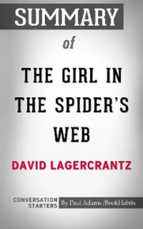 Adams |  Summary of The Girl in the Spider's Web | eBook | Sack Fachmedien