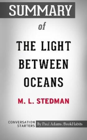Adams |  Summary of The Light Between Oceans | eBook | Sack Fachmedien