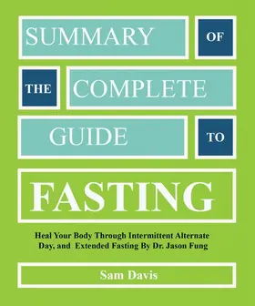 Davis |  Summary of The Complete Guide to Fasting | eBook | Sack Fachmedien