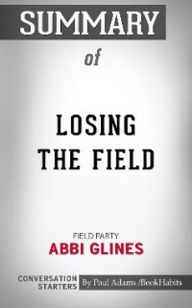 Adams |  Summary of Losing the Field | eBook | Sack Fachmedien
