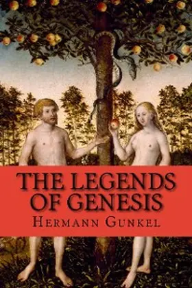 Gunkel |  The Legends of Genesis | eBook | Sack Fachmedien
