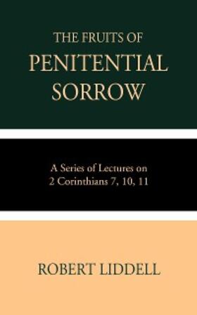 Liddell |  The Fruits of Penitential Sorrow | eBook | Sack Fachmedien