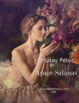 Ortutay |  Apage Satanas | eBook | Sack Fachmedien