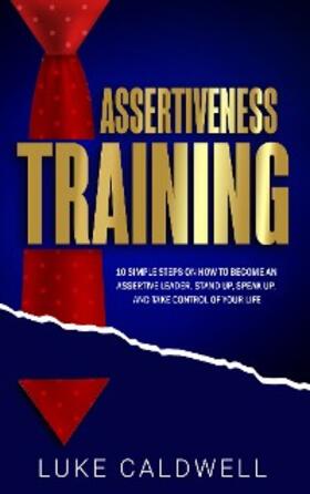 Caldwell |  Assertiveness Training | eBook | Sack Fachmedien
