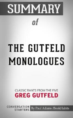 Adams |  Summary of The Gutfeld Monologues | eBook | Sack Fachmedien