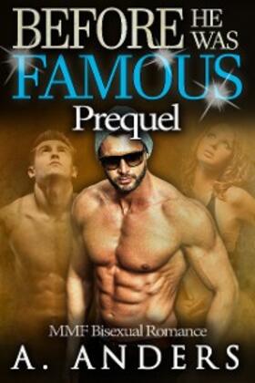Anders |  Before He Was Famous: Prequel | eBook | Sack Fachmedien