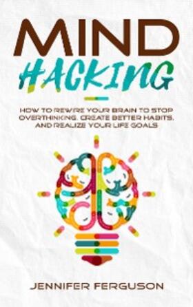 Ferguson |  Mind Hacking | eBook | Sack Fachmedien