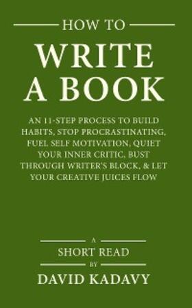 Kadavy |  How to Write a Book | eBook | Sack Fachmedien