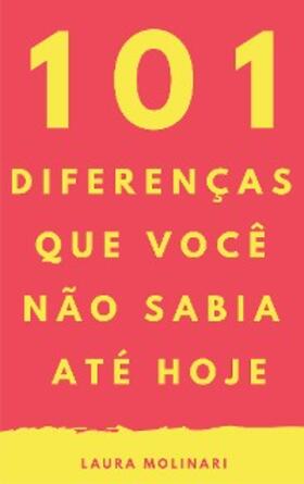Molinari |  101 Diferenças que você não sabia até hoje | eBook | Sack Fachmedien