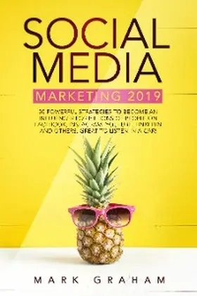Graham |  Social Media Marketing 2019 | eBook | Sack Fachmedien