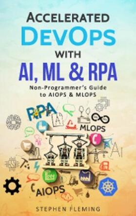 Fleming |  Accelerated DevOps with AI, ML & RPA | eBook | Sack Fachmedien