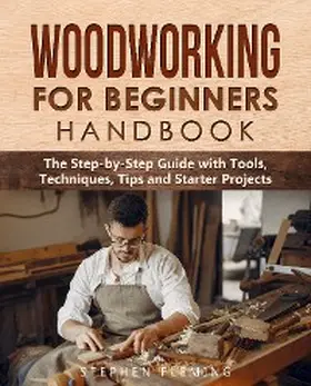 Fleming |  Woodworking for Beginners Handbook | eBook | Sack Fachmedien