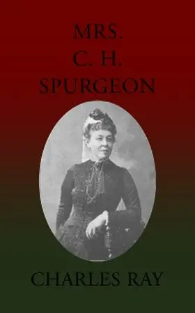 Ray |  Mrs. C. H. Spurgeon | eBook | Sack Fachmedien