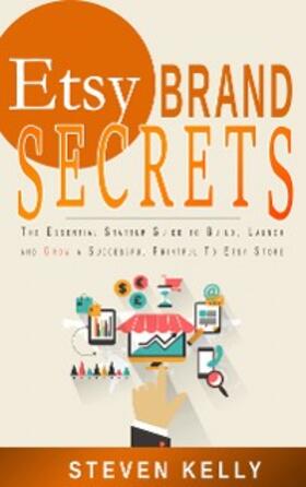 Kelly |  Etsy Brand Secrets | eBook | Sack Fachmedien