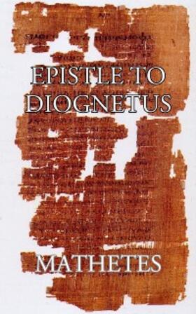 Mathetes |  Epistle to Diognetus | eBook | Sack Fachmedien