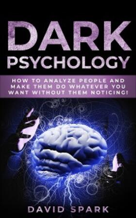 Spark |  Dark Psychology | eBook | Sack Fachmedien
