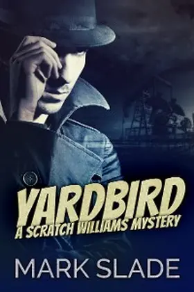 Slade |  Yardbird | eBook | Sack Fachmedien