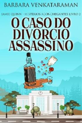 Venkataraman |  O Caso do Divórcio Assassino | eBook | Sack Fachmedien