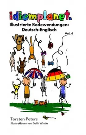 Peters |  Illustrierte Redewendungen Deutsch-Englisch | eBook | Sack Fachmedien