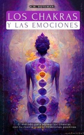 Rothman |  Los Chakras Y Las Emociones | eBook | Sack Fachmedien