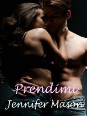 Mason |  Prendimi | eBook | Sack Fachmedien