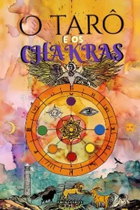 Animatarot |  O Tarô e os Chakras | eBook | Sack Fachmedien