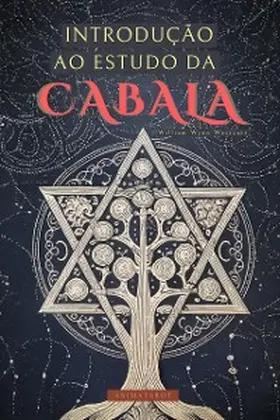 Westcott |  Introdução Ao Estudo Da Cabala Por William Wynn Westcott | eBook | Sack Fachmedien