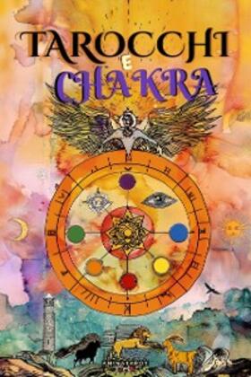 Animatarot |  Tarocchi e Chakra | eBook | Sack Fachmedien