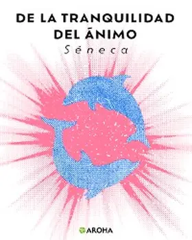 Séneca |  De la tranquilidad del ánimo | eBook | Sack Fachmedien