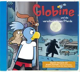 Glättli |  Globine und die verschwundenen Pferde CD | Sonstiges |  Sack Fachmedien