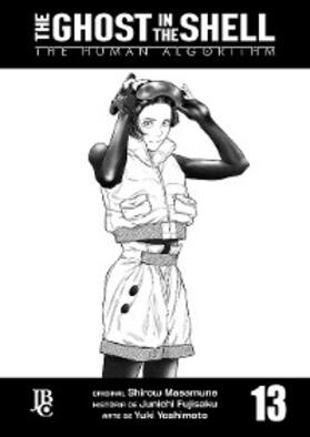 Fujisaku |  The Ghost in The Shell - The Human Algorithm Capítulo 013 | eBook | Sack Fachmedien