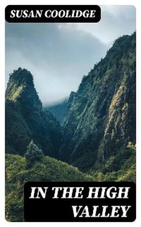 Coolidge |  In the High Valley | eBook | Sack Fachmedien